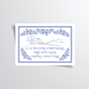 Plakat do przedpokoju, Ci co ten próg przekraczają