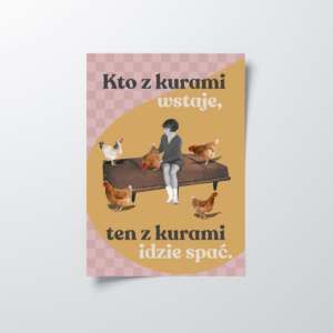 Plakat kolaż, kto z kurami wstaje, dla rannych ptaszków